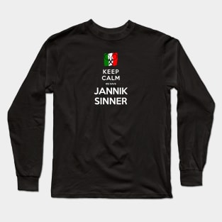 Keep Calm We Have Jannik Sinner Long Sleeve T-Shirt